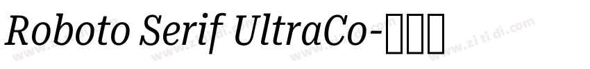 Roboto Serif UltraCo字体转换